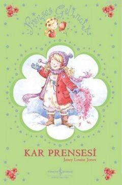 Prenses Gelincik - Kar Prensesi | Janey Louise Jones | Türkiye İş Bank