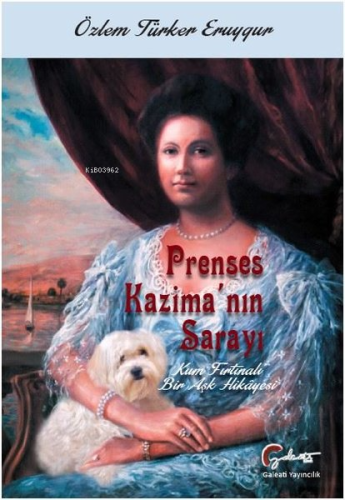 Prenses Kazima'nın Sarayı - Kum Fırtınalı Bir Aşk Hikayesi | Özlem Tür