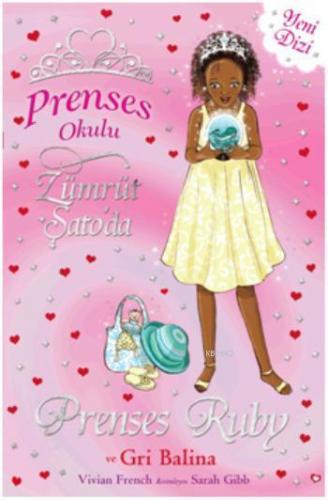 Prenses Okulu 27 - Prenses Ruby ve Gri Balina; Zümrüt Şato'da, 7+ Yaş 