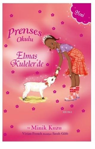 Prenses Okulu - Elmas Kuleler'de ve Minik Kuzu | Vivian French | Doğan