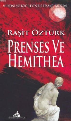 Prenses ve Hemithea | Raşit Öztürk | Kuledibi Yayınları