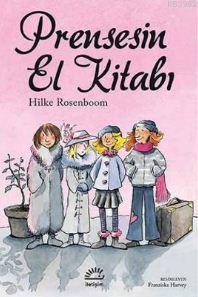 Prensesin El Kitabı | Hilke Rosenboom | İletişim Yayınları