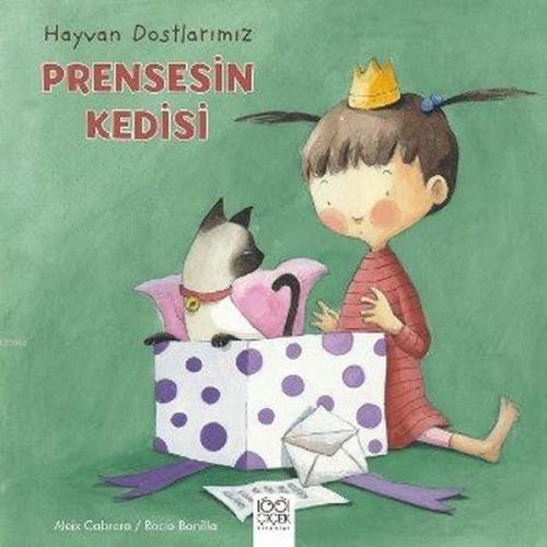 Prensesin Kedisi Hayvan Dostlarımız | Aleix Cabrera | 1001 Çiçek Kitap