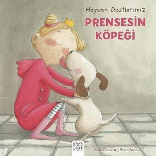 Prensesin Köpeği | Aleix Cabrera | 1001 Çiçek Kitaplar