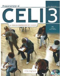 Preparazione al CELI 3 +CD (B2) | Maria Angela Rapacciuolo | Edilingua