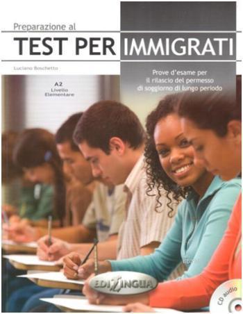 Preparazione al Test perimmigrati A2 +CD | Luciano Boschetto | Ediling