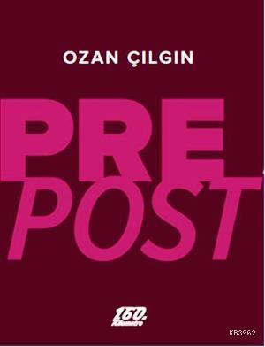 Prepost | Ozan Çılgın | 160. Kilometre Yayınevi