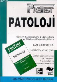 Pretest Patoloji | Earl J. Brown | Alfa Basım Yayım Dağıtım