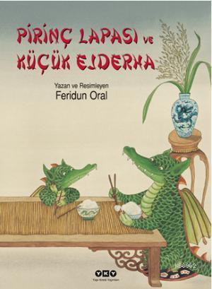 Prinç Lapası ve Küçük Ejderha | Feridun Oral | Yapı Kredi Yayınları ( 