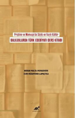 Priştine ve Mamuşa’da Sözlü ve Yazılı Kültür Balkanlarda Türk Edebiyat