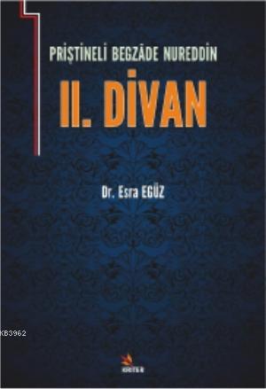 Priştineli Begzâde Nureddin II. Divan | Esra Egüz | Kriter Yayınları