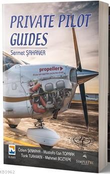 Private Pilot Guides | Sermet Şahaner | Nisan Kitabevi Akademik Yayınl