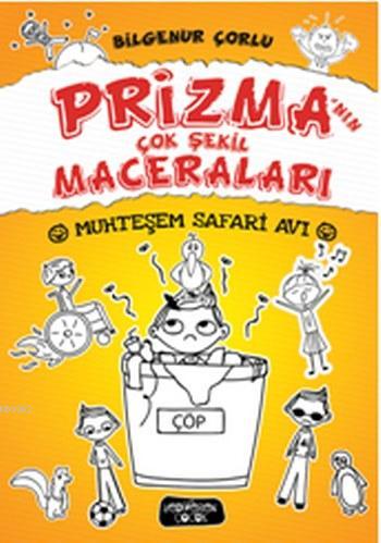 Prizma'nın Çok Şekil Maceraları (Ciltli); Muhteşem Safari Avı | Bilgen