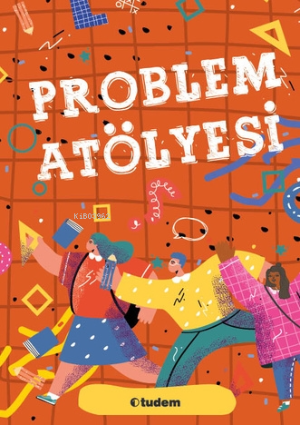 Problem Atölyesi | Kolektif | Tudem Yayınları - Sınavlara Hazırlık