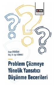 Problem Çözmeye Yönelik Yansıtıcı Düşünme Becerileri | Ayşe Erdoğan | 