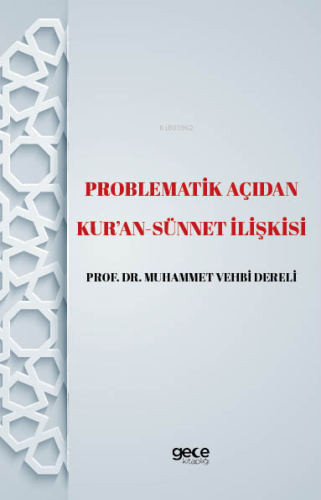 Problematik Açıdan Kur'an - Sünnet İlişkisi | Muhammet Vehbi Dereli | 