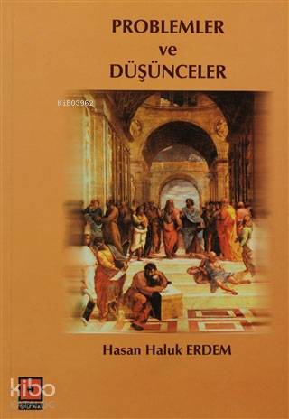 Problemler ve Düşünceler | H. Haluk Erdem | Odak Yayınevi