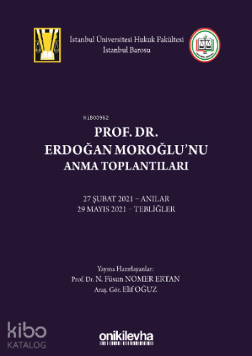 Prof. Dr. Erdoğan Moroğlu'nu Anma Toplantıları | N. Füsun Nomer Ertan 