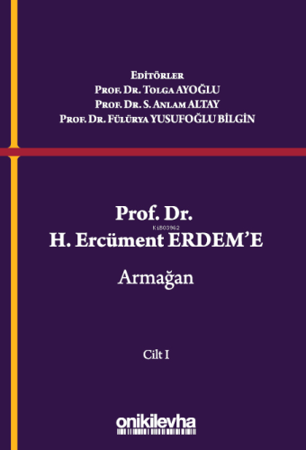 Prof. Dr. H. Ercüment Erdem'e Armağan (2 Cilt) | Sıtkı Anlam Altay | O