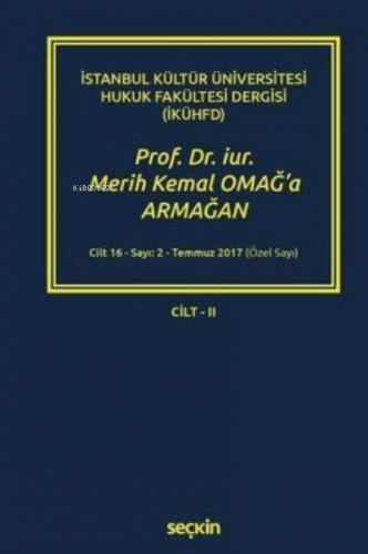 Prof. Dr. iur. Merih Kemal OMAĞ'a Armağan – Cilt: II | Muharrem Tütünc