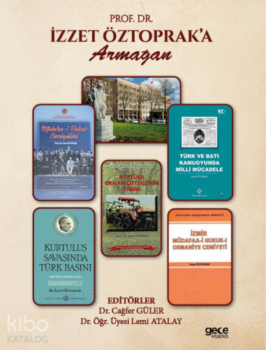 Prof. Dr. İzzet Öztoprak’a Armağan | Cağfer Güler | Gece Kitaplığı Yay