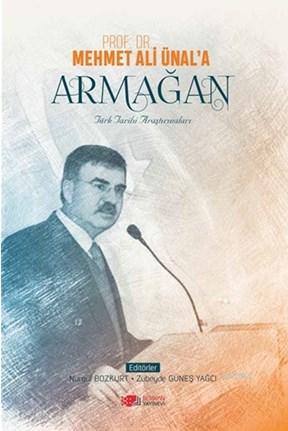 Prof. Dr. Mehmet Ali Ünal'a Armağan | Zübeyde Güneş Yağcı | Berikan Ya