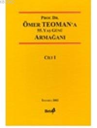 Prof. Dr. Ömer Teoman'a Armağan ( I- II. Cilt) | Kolektif1 | Beta Bası