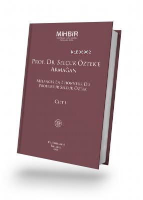 Prof. Dr. Selçuk Öztek'e Armağan | Kolektif | Filiz Kitabevi