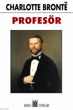 Profesör | Charlotte Brontë | Oda Yayınları