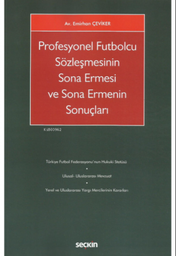 Profesyonel Futbolcu Sözleşmesinin Sona Ermesi ve Sona Ermenin Sonuçla