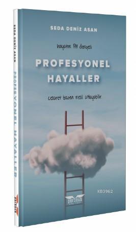 Profesyonel Hayaller | Seda Deniz Asan | Perseus Yayınevi