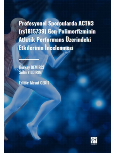 Profesyonel Sporcularda ACTN3 (rs1815736); Gen Polimorfizminin Atletik