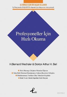 Profesyoneller İçin Hızlı Okuma | Arthur H. Bell | Profil Yayıncılık