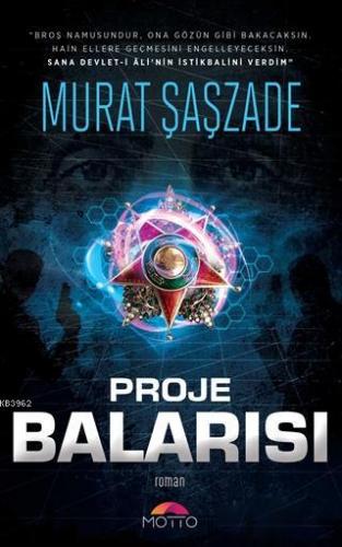 Proje Balarısı | Murat Şaşzade | Motto Yayınları