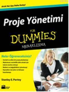 Proje Yönetimi For Dummies Meraklısına | Stanley E. Portney | Doğan Ki