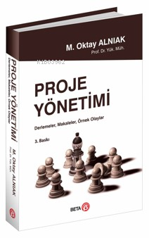 Proje Yönetimi | M. Oktay Alnıak | Beta Akademik