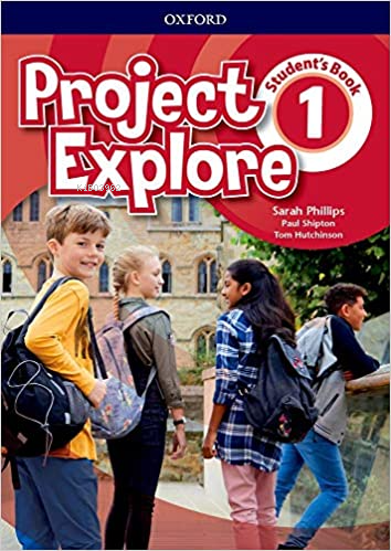 Project Explore 1 Student's Book | Sarah Phillips | Oxford University 