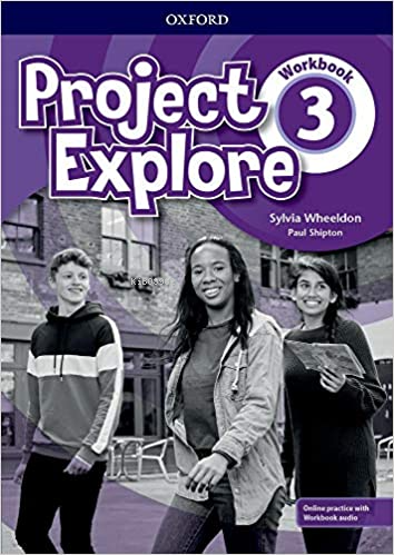 Project Explore 3 Workbook | Sylvia Wheeldon | Oxford University Press