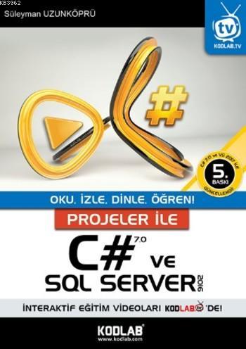 Projeler İle C# 5.0 ve SQL Server 2012 | Süleyman Uzunköprü | Kodlab Y