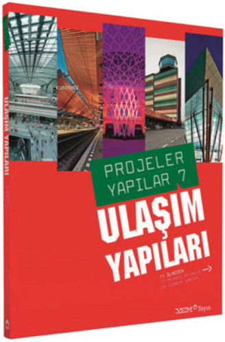 Projeler Yapılar 7 - Ulaşım Yapıları | Burçin Yılmaz | YEM Yayınları