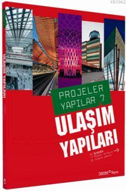 Projeler Yapılar 7-Ulaşım Yapıları | Burçin Yılmaz | YEM Yayınları