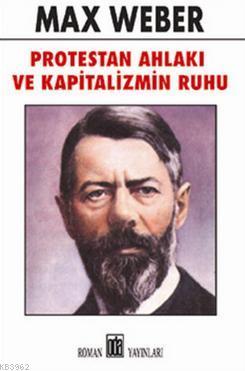 Protestan Ahlakı ve Kapitalizmin Ruhu | Max Weber | Oda Yayınları