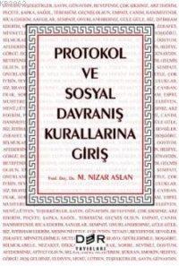 Protokol ve Sosyal Davranış Kurallarına Giriş | M. Nizar Aslan | Der Y