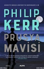 Prusya Mavisi | Philip Kerr | Alfa Basım Yayım Dağıtım