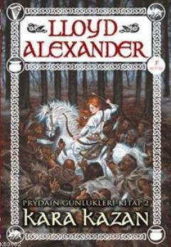 Prydain Günlükleri 2 - Karakazan | Lloyd Alexander | Artemis Yayınları