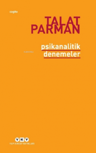 Psikanalitik Denemeler | Talat Parman | Yapı Kredi Yayınları ( YKY )