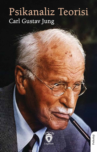 Psikanaliz Teorisi | Carl Gustav Jung | Dorlion Yayınevi