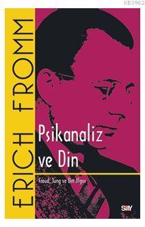 Psikanaliz ve Din | Erich Fromm | Say Yayınları