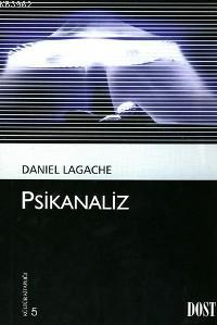 Psikanaliz | Daniel Lagache | Dost Kitabevi