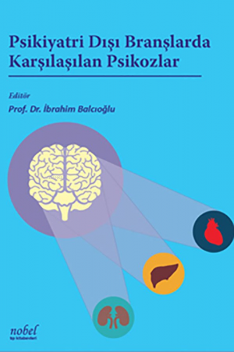 Psikiyatri Dışı Branşlarda Karşılaşılan Psikozlar | İbrahim Balcıoğlu 